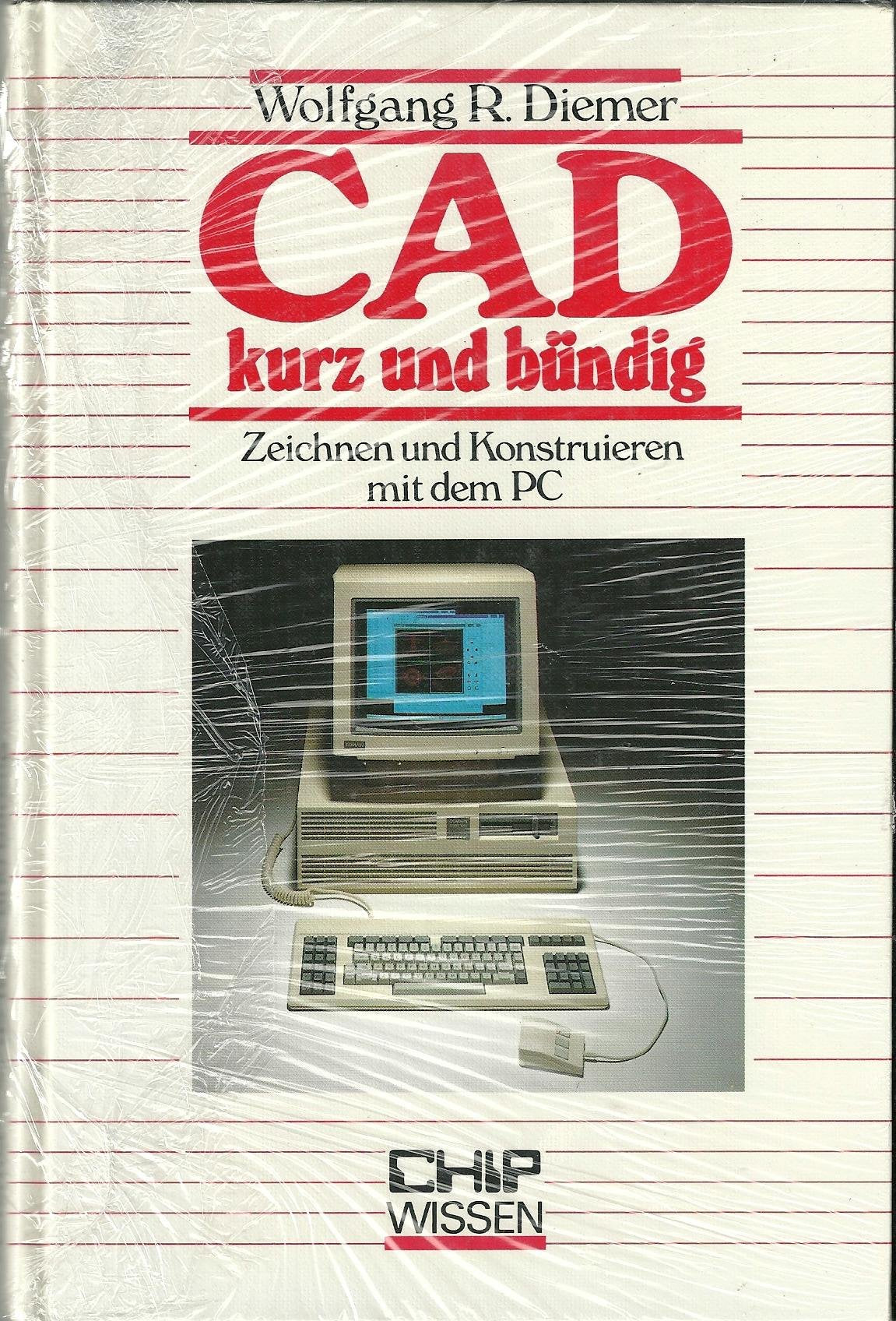 CAD kurz und bündig: Zeichnen und Konstruieren mit dem PC book