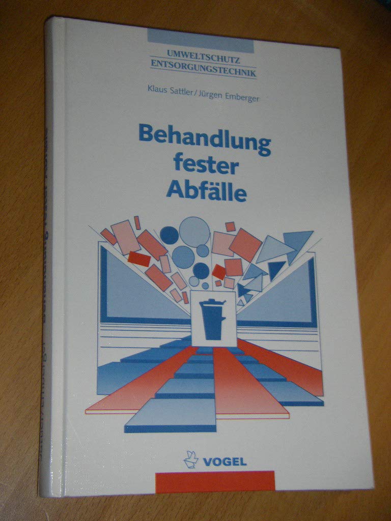 Behandlung fester Abfälle (Umweltschutz /Entsorgungstechnik) Books