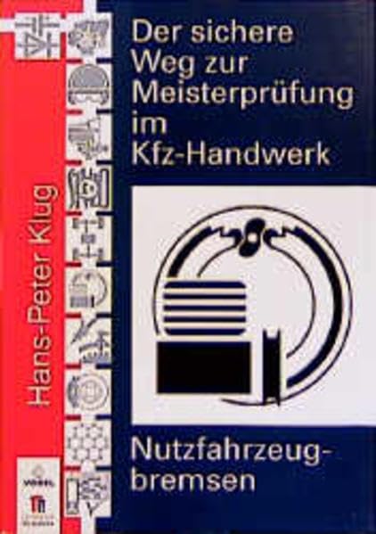 Der sichere Weg zur Meisterprüfung im Kfz-Handwerk, Nutzfahrzeugbremsen Business & Technology