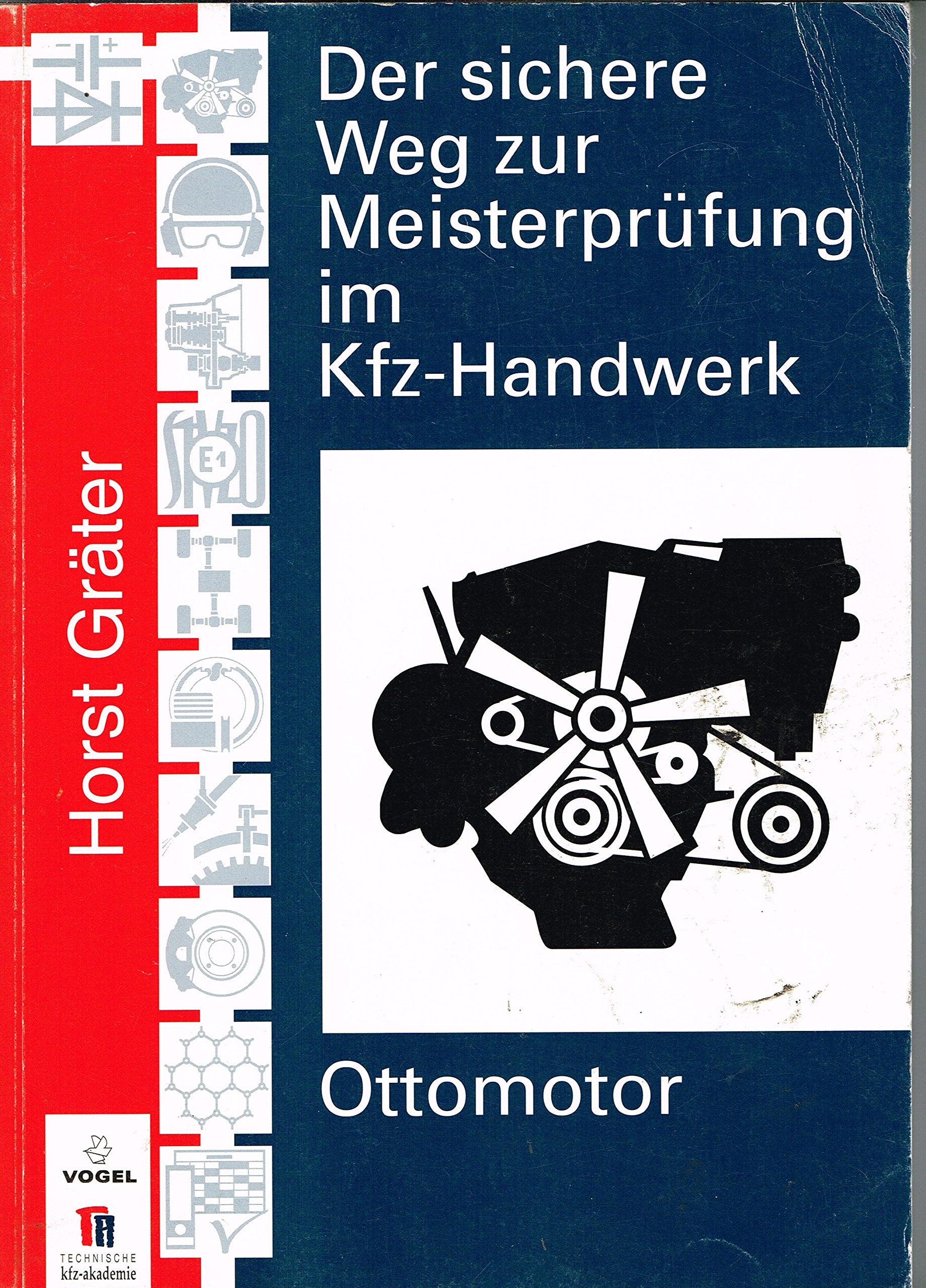 Ottomotor (Der sichere Weg zur Meisterprüfung im Kfz-Handwerk) Business & Technology