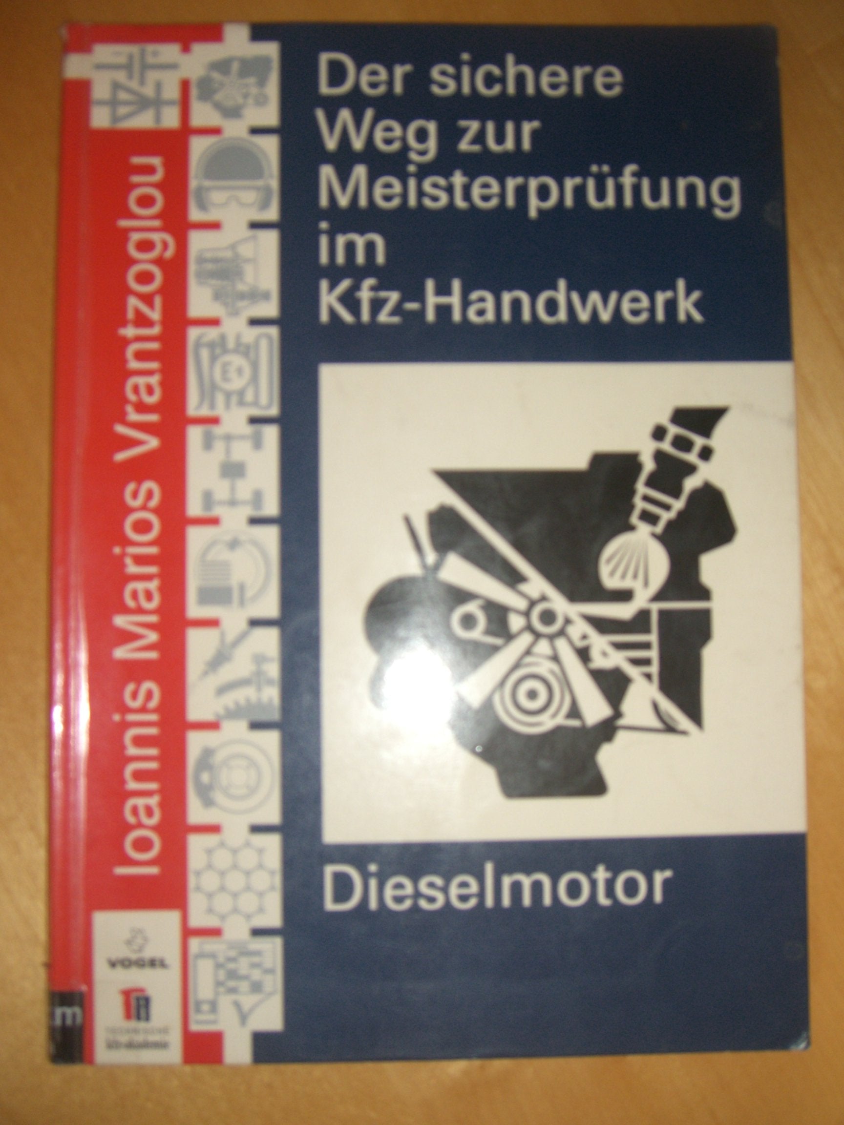 Der sichere Weg zur Meisterprüfung im Kfz-Handwerk, Dieselmotor Business & Technology