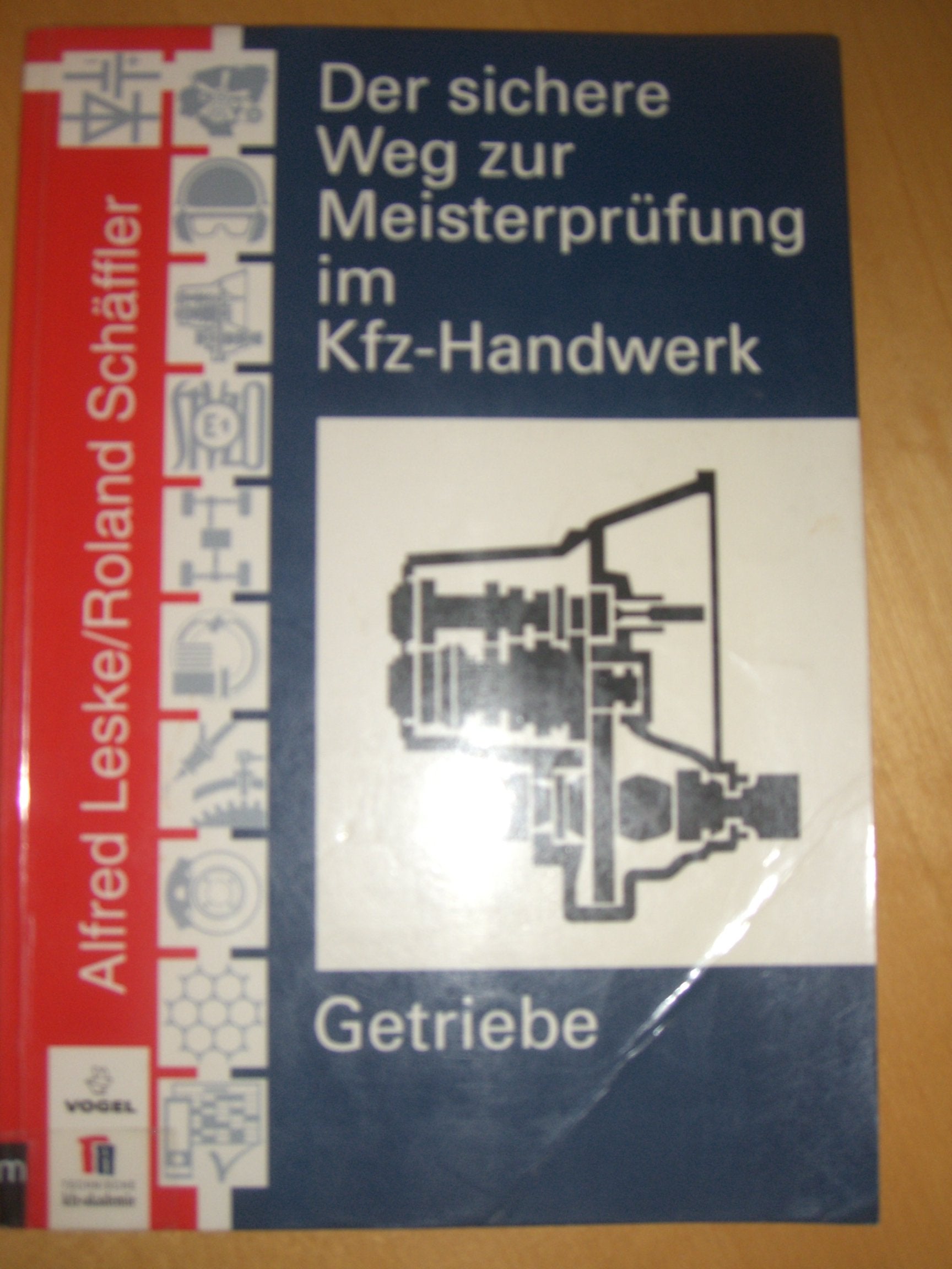 Der sichere Weg zur Meisterprüfung im Kfz-Handwerk, Getriebe Business & Technology