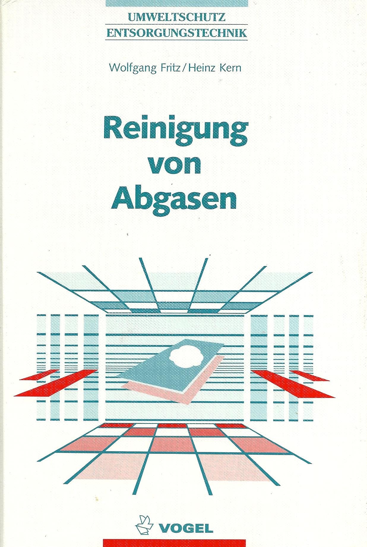 Umweltschutz Entsorgungstechnik: Reinigung von Abgasen - Gesetzgebung zum Emissionsschutz, Massnahmen zur Verhütung von Emissionen Business & Technology