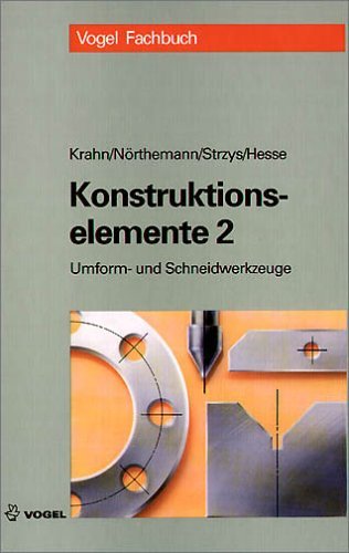 Konstruktionselemente, Tl.2, Beispielsammlung für Umform- und Schneidwerkzeuge Business & Technology