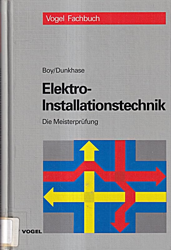 Elektro-Installationstechnik (Die Meisterprüfung) Business & Technology
