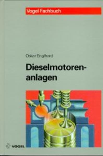 Dieselmotorenanlagen: Planung, Installation, Schadensverhütung Business & Technology