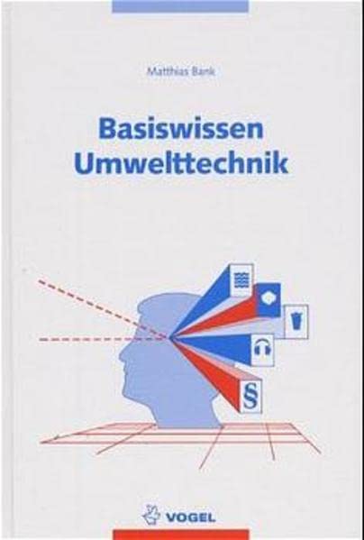 Basiswissen Umwelttechnik: Wasser, Luft, Abfall, Lärm, Umweltrecht Architecture