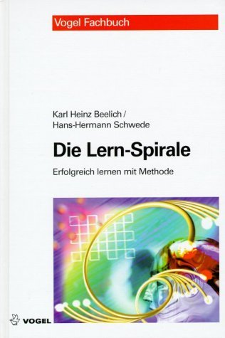 Die Lern-Spirale: Erfolgreich lernen mit Methode Study Guides