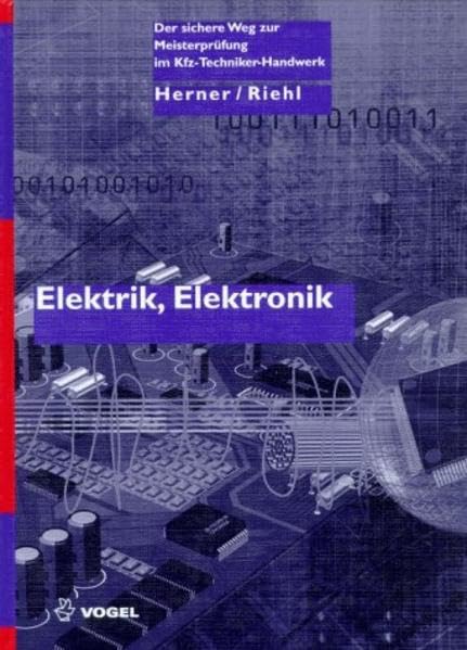 Die Meisterprüfung für das Kraftfahrzeugtechniker-Handwerk, Elektrik / Elektronik book