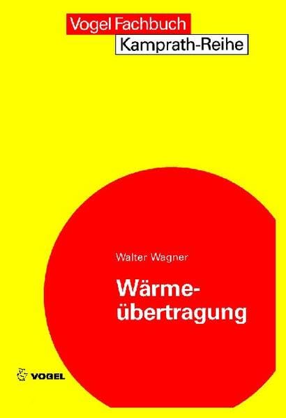 Wärmeübertragung (Kamprath-Reihe) Professional & Reference Books