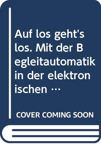 Auf los geht's los: Mit d. Begleitautomatik in d. elektron. Orgel Books