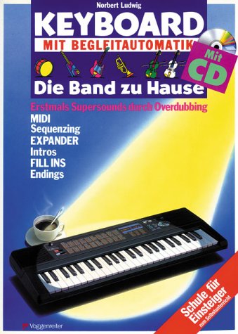 Keyboard mit Begleitautomatik - Die Band zu Hause, m. CD-Audio Sheet Music