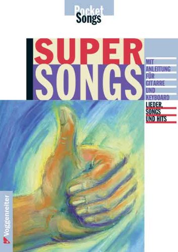 Supersongs: Mit Anleitung für Gitarre und Keyboard. Lieder, Songs und Hits Sheet Music