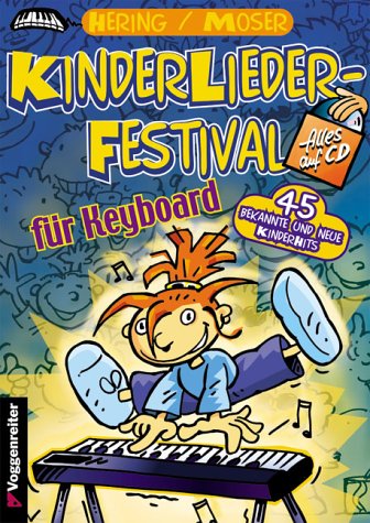 KinderLieder-Festival für Keyboard, m. Audio-CD: 45 bekannte und neue KinderHits Sheet Music