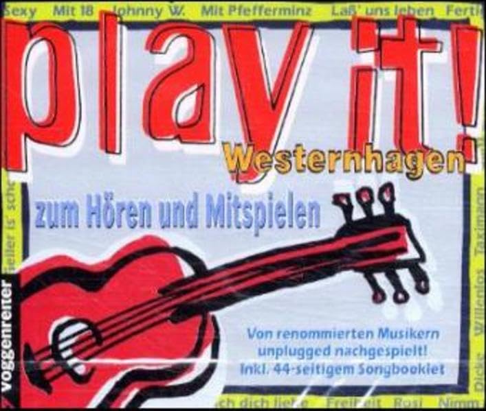 Play it - Westernhagen!: Doppel-CD zum Hören und Mitspielen. CD 1: 16 Westernhagen-Hits eingespielt von renommierten Musikern. CD 2: alle Songs Playback ohne Rhythmusgitarre Sheet Music