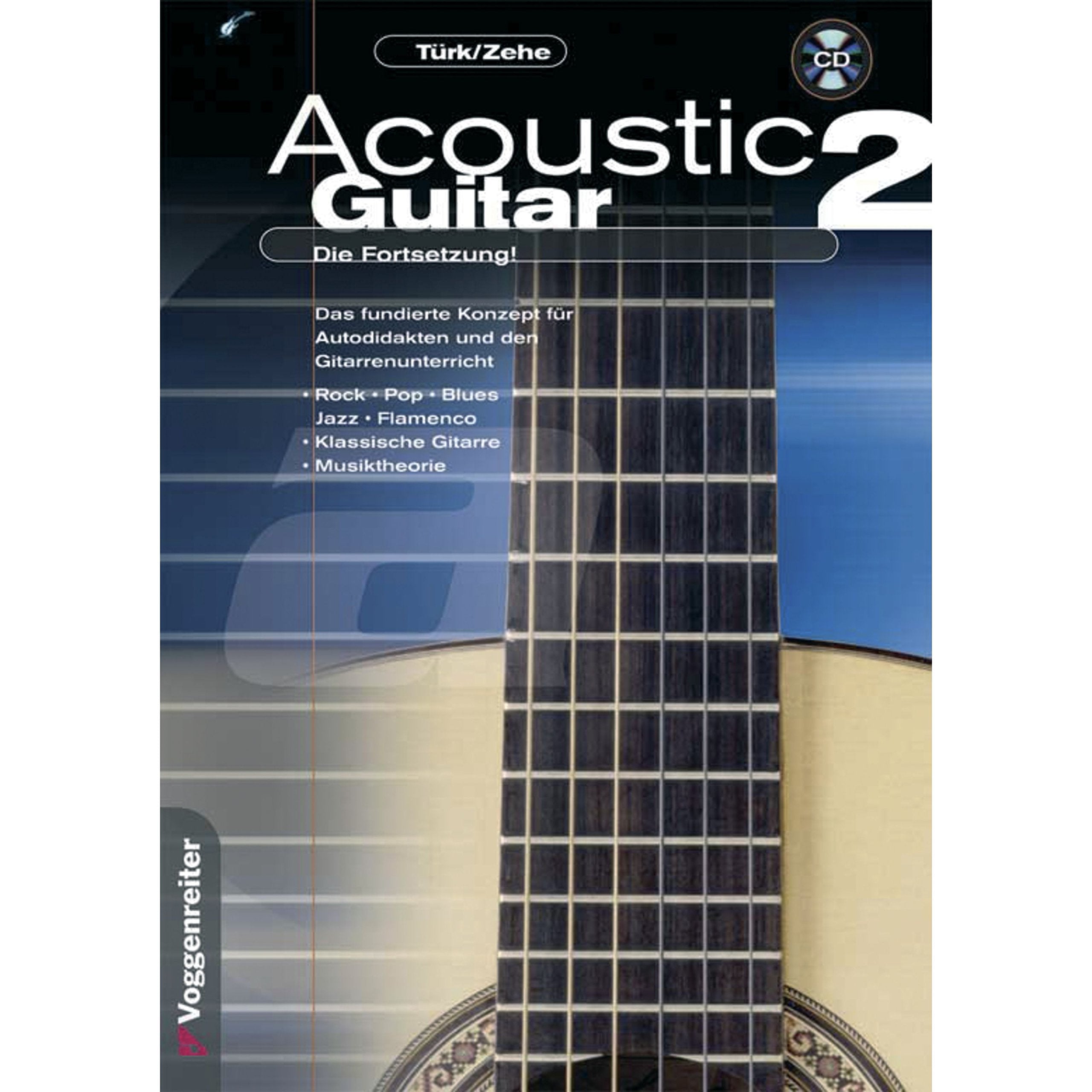 Acoustic Guitar 02: Das fundierte Konzept für Autodidakten und den Gitarrenunterricht. Rock-Pop-Blues-Jazz-Flamenco-Klassische Gitarre-Musiktheorie: Die Fortsetzung der Gitarrenschule mit Noten General education