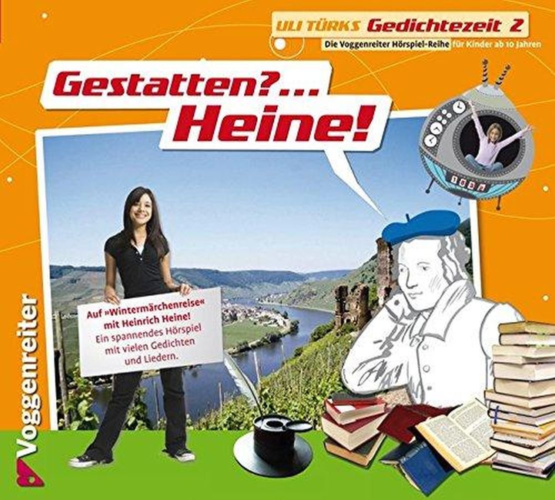 Gedichtezeit 1-3: Goethe - Heine - Morgenstern: Gestatten? . . . Heine, 1 Audio-CD: Bd 2: Auf "Wintermärchenreise" mit Heinrich Heine Sheet Music
