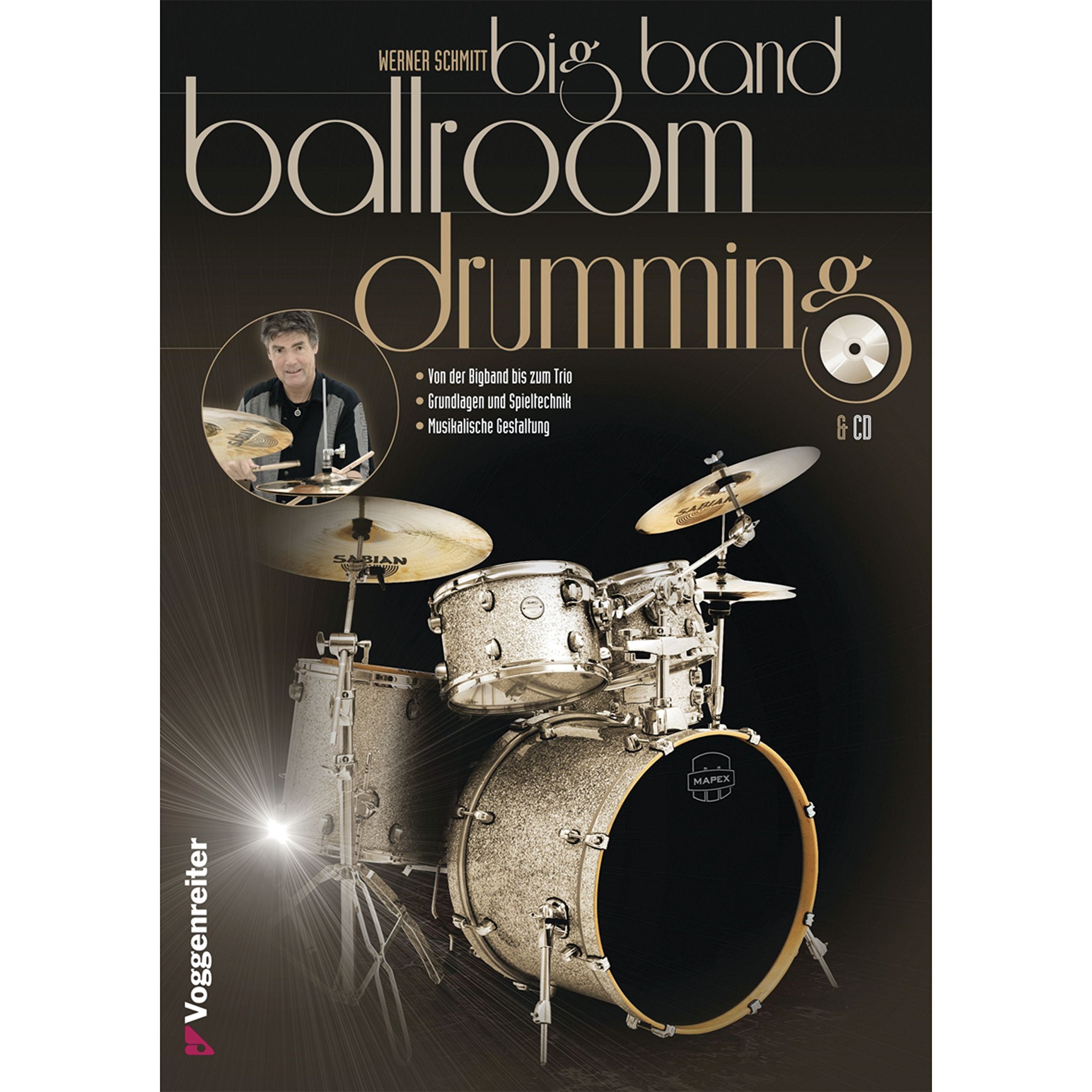 Big Band Ballroom Drumming: Von der Bigband bis zum Trio - Grundlagen und Spieltechnik General education