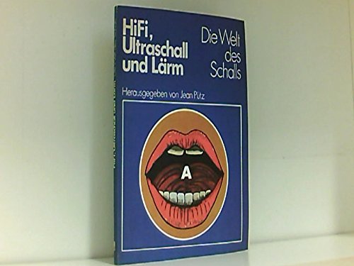 Hifi, Ultraschall und Lärm. Die Welt des Schalls Natural Sciences