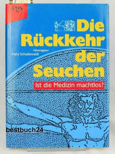 Die Rückkehr der Seuchen. Ist die Medizin machtlos? Contemporary literature
