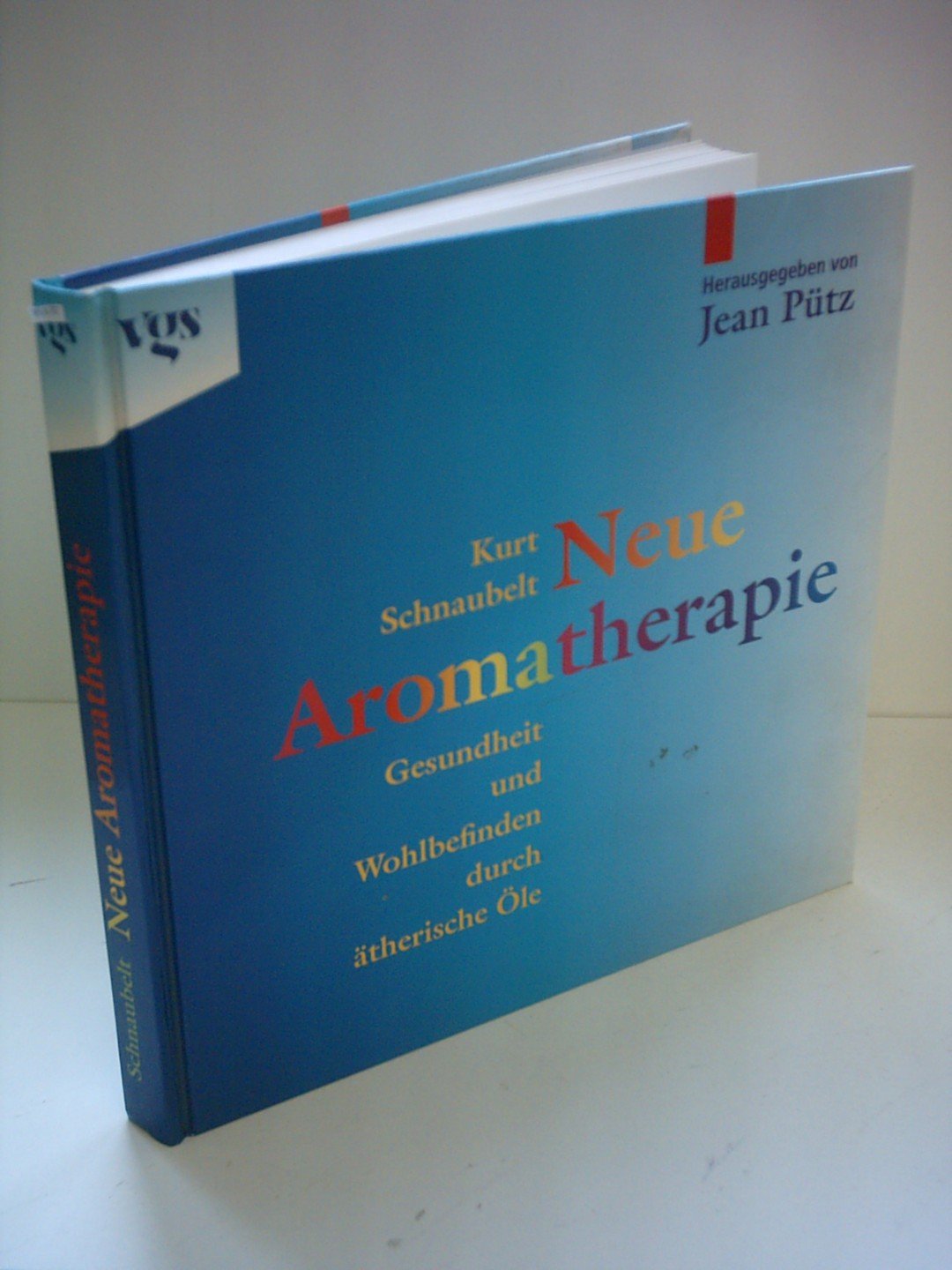 Neue Aromatherapie - Gesundheit und Wohlbefinden durch ätherische Öle Health, Nutrition & Fitness