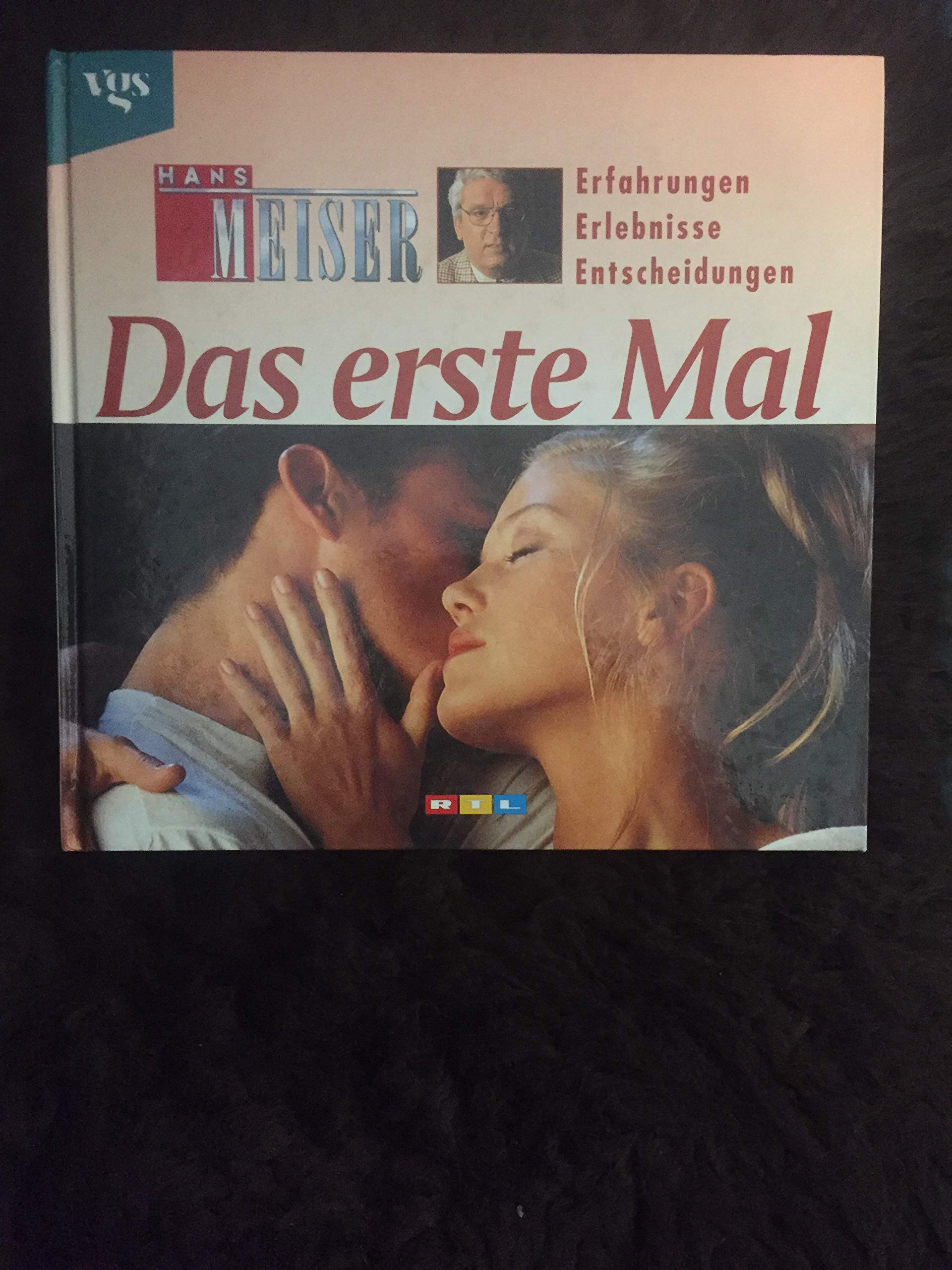 Das erste Mal. Erlebnisse, Erfahrungen, Entscheidungen Books