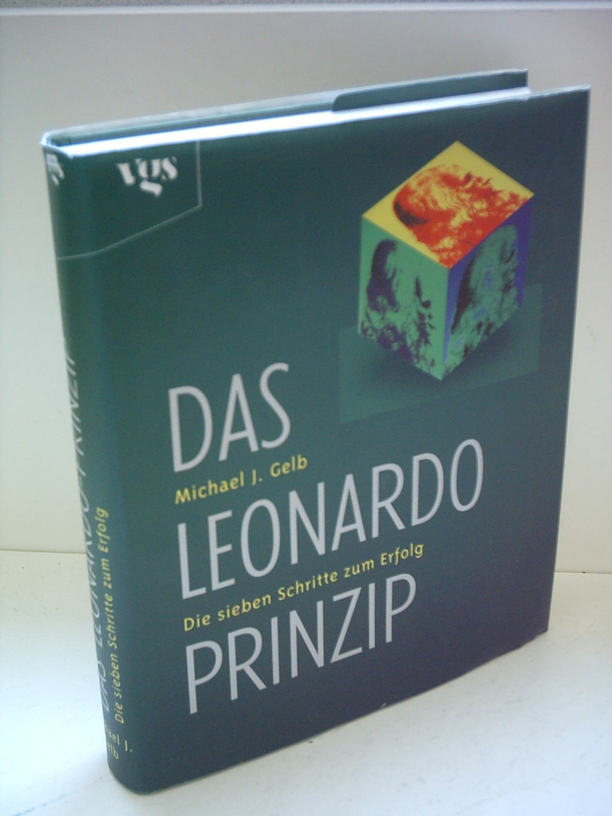 Das Leonardo-Prinzip. Die sieben Schritten zum Erfolg Business, Finance & Career