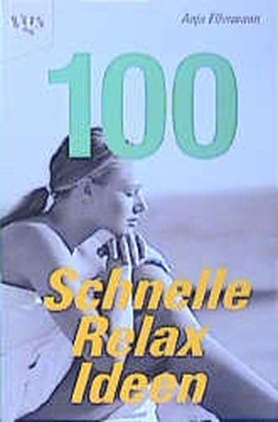 100 schnelle Relax Ideen Lifestyle