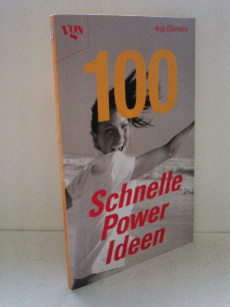 100 schnelle Power Ideen. Tipps für mehr Energie von A bis Z Health, Nutrition & Fitness
