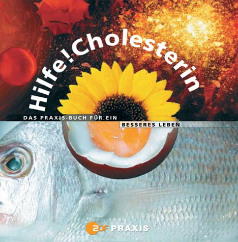 ZDF Gesundheitsmagazin Praxis. Hilfe! Cholesterin Health, Nutrition & Fitness