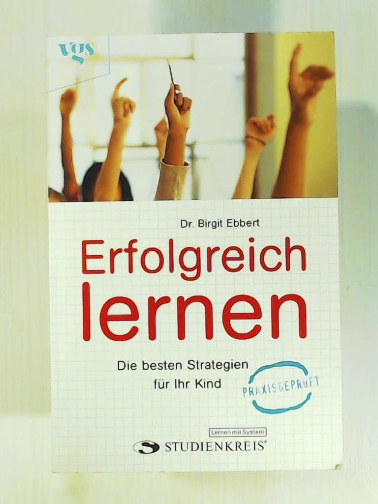 Erfolgreich lernen. Die besten Strategien für Ihr Kind Parents & Children