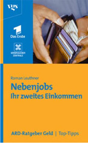 ARD Ratgeber Geld. Top Tipps. Nebenjobs - Ihr zweites Einkommen Contemporary literature