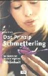 Das Prinzip Schmetterling. So finden Sie zu Ihrer eigenen Schönheit Lifestyle