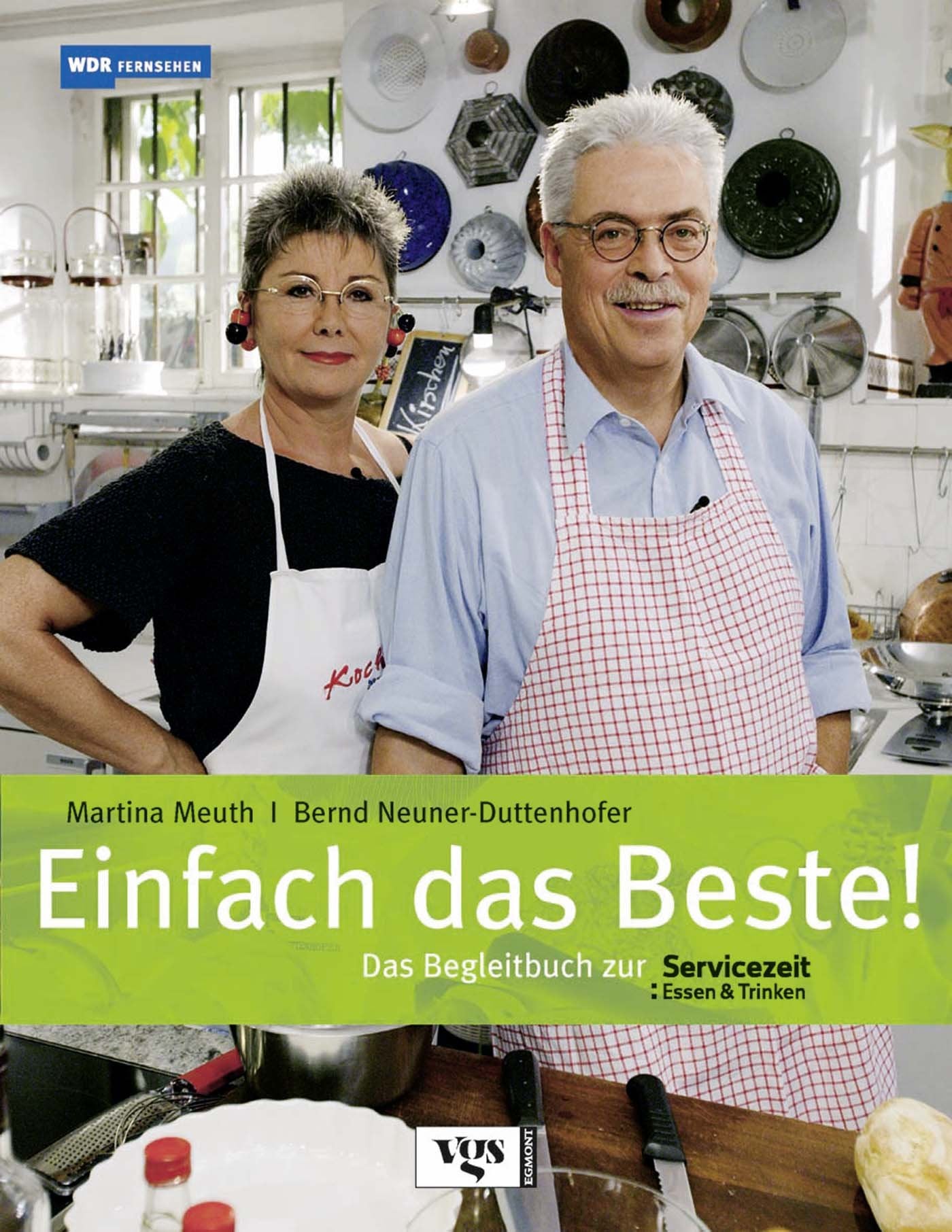Einfach das Beste! Das Begleitbuch zur Servicezeit Essen und Trinken Film, Art & Culture