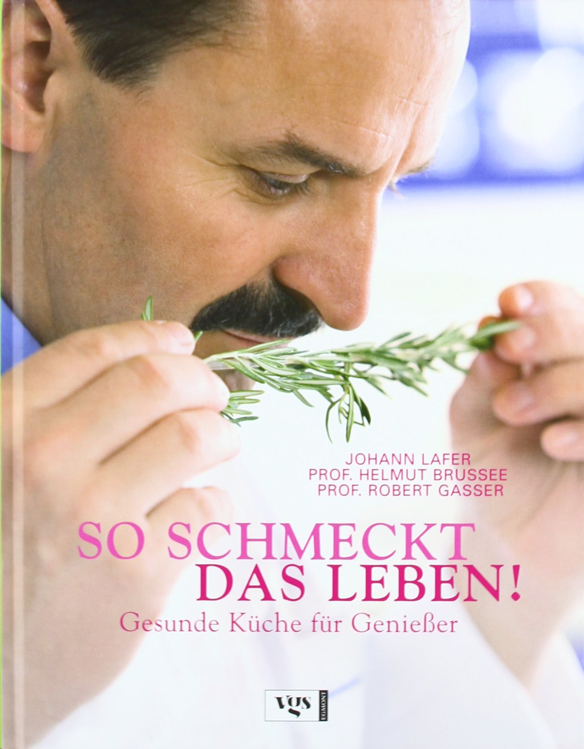 So schmeckt das Leben: Gesunde Küche für Genießer Leisure, Home & Garden