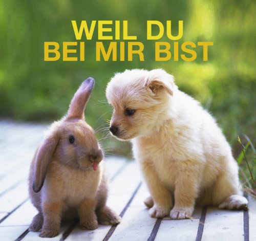 Product Image: Weil Du Bei Mir Bist
