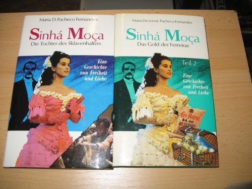 Sinha Moca. Die Tochter des Sklavenhalters Books