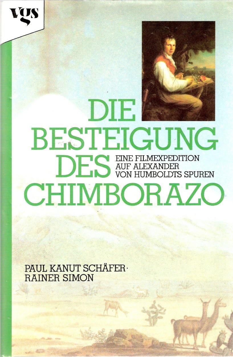 Die Besteigung des Chimborazo. Auf den Spuren von Alexander von Humboldt Social Sciences