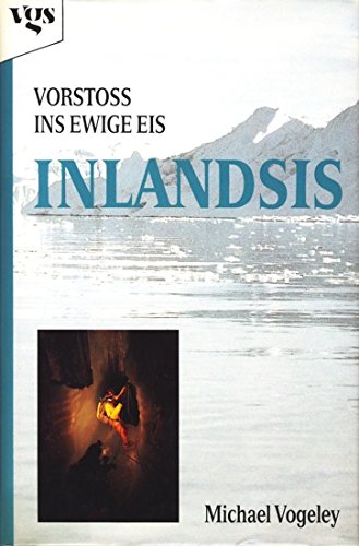 Product Image: Inlandsis. Vorstoss ins ewige Eis