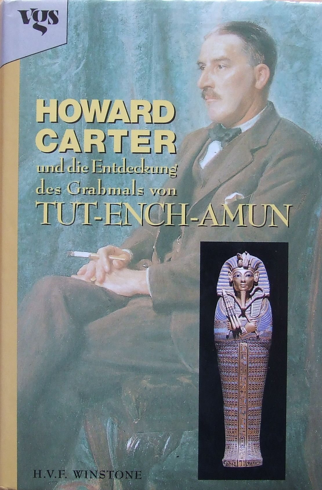 Howard Carter und die Entdeckung des Grabmals von Tut-ench-Amun Politics & History