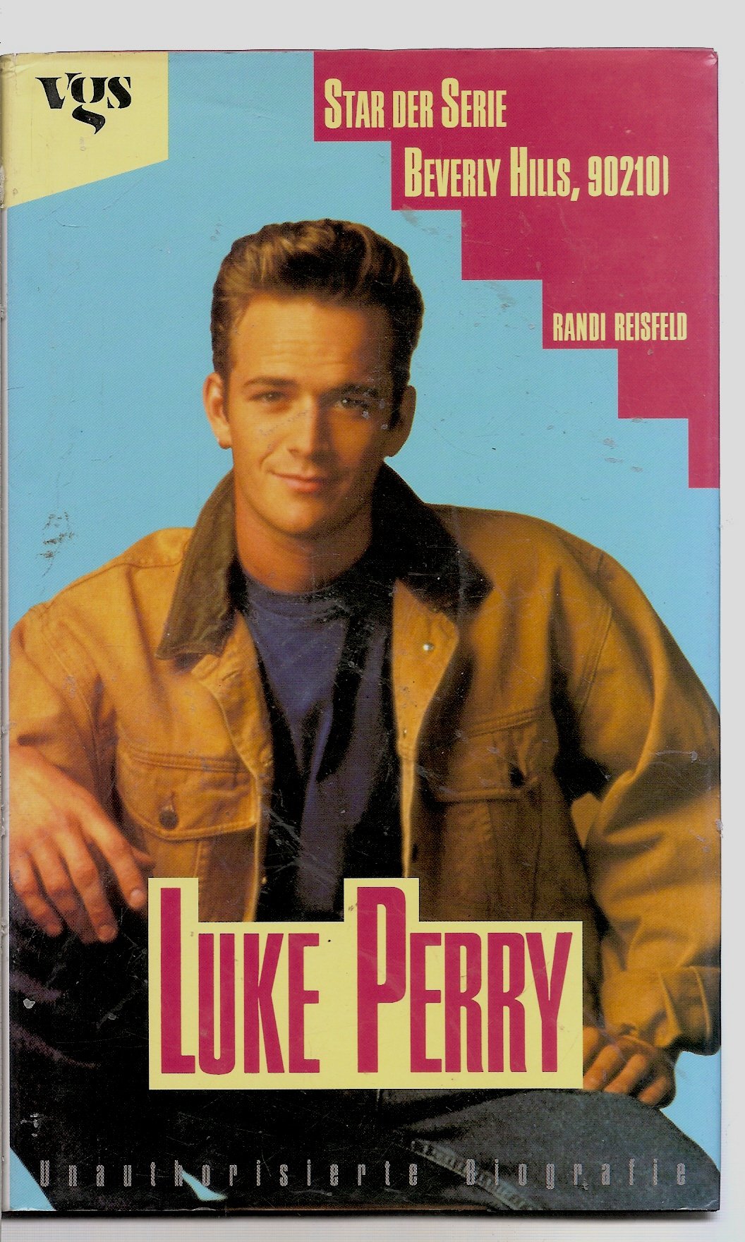 Luke Perry. Star der Serie Beverly Hills, 90210 - Unautorisierte Biografie Film, Art & Culture