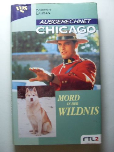 Ausgerechnet Chicago (Mord in der Wildnis) Books