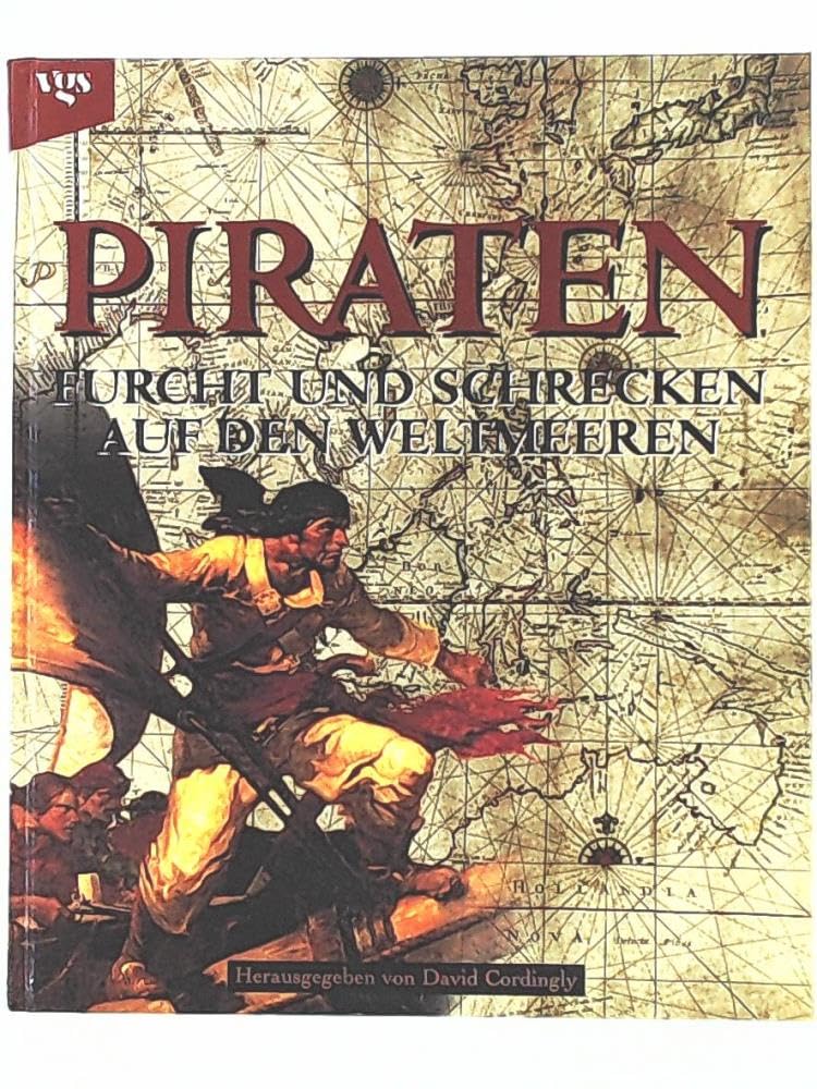 Piraten. Furcht und Schrecken auf den Weltmeeren Business, Finance & Career
