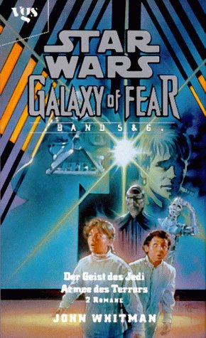 Star Wars, Galaxy of Fear, Bd.5-6, Der Geist des Jedi Fantasy & Sci-Fi