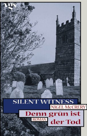 Silent Witness, Denn grün ist der Tod Crime & Thrillers
