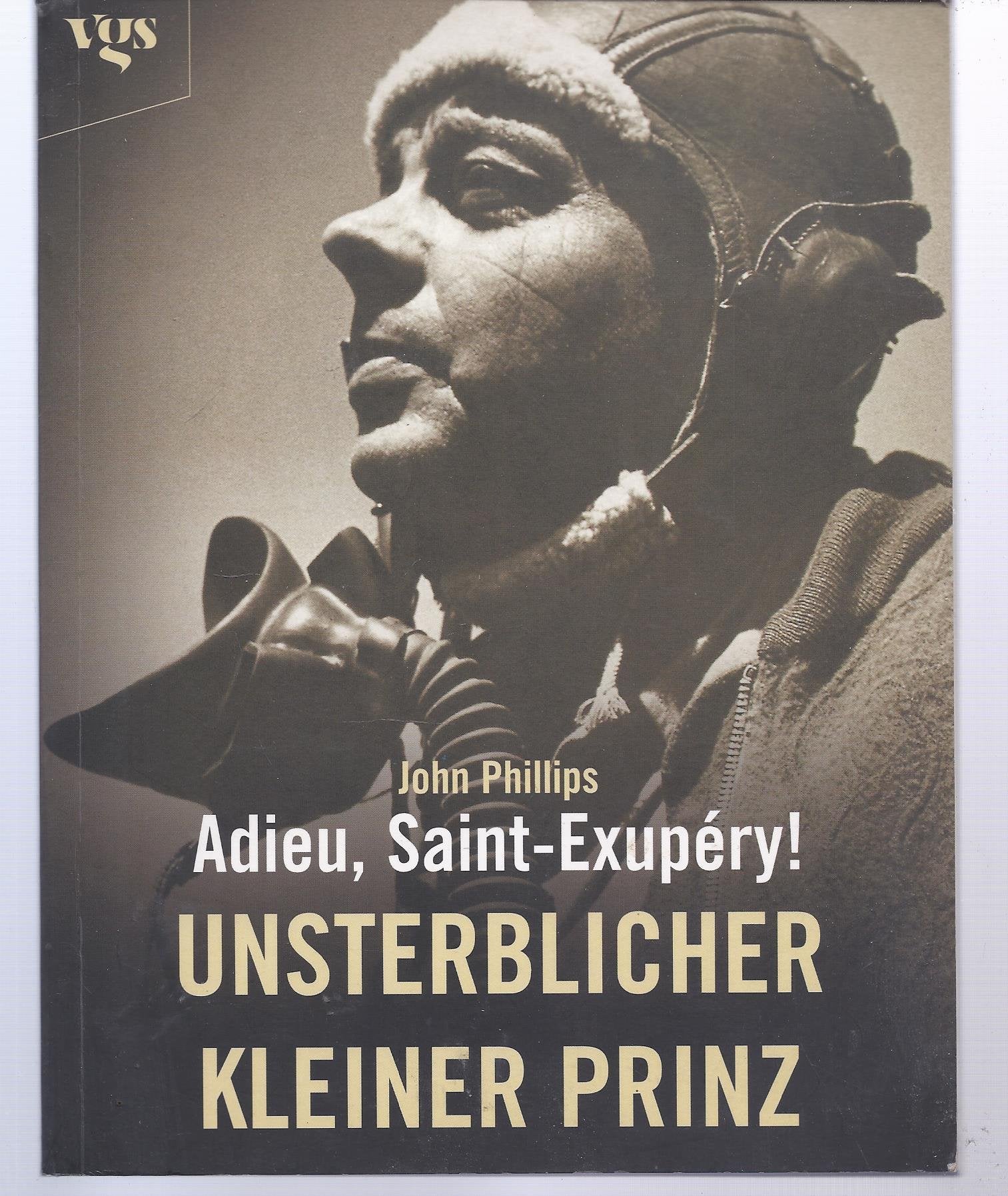Adieu, Saint-Exupéry!. Unsterblicher Kleiner Prinz Books