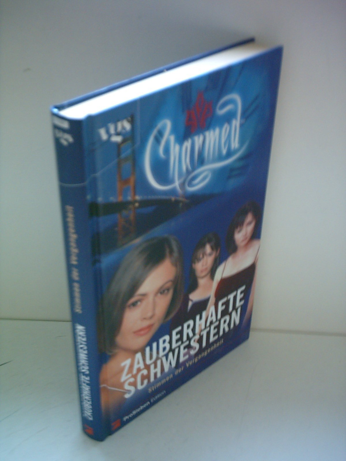 Charmed, Zauberhafte Schwestern, Bd. 4: Stimmen aus der Vergangenheit Fiction