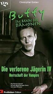 Buffy, Im Bann der Dämonen, Die verlorene Jägerin Vampires & Bit-Lit Books