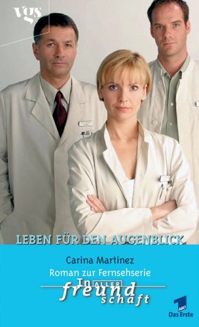 Martinez, Carina : Leben für den Augenblick Fiction