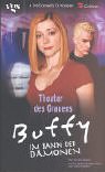 Buffy - Im Bann der Dämonen. Theater des Grauens Vampires & Bit-Lit Books